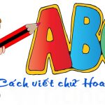 Hướng dẫn cách viết chữ hoa đẹp Cách viết chữ hoa đẹp