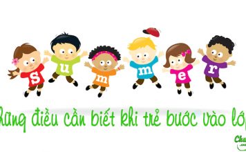 Những điều cần biết khi trẻ bước vào lớp 1 khi trẻ vào lớp 1