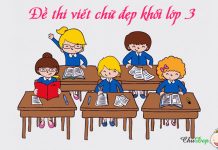 Tuyển tập các đề thi viết chữ đẹp lớp 3 đề thi viết chữ đẹp lớp 3